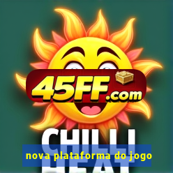 nova plataforma do jogo